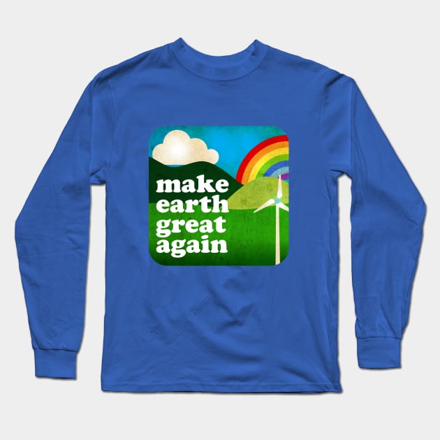 MAKE EARTH GREAT AGAIN - ILLUSTRATION 01. Long Sleeve T-Shirt by CliffordHayes